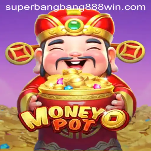 Discover MoneyPot: An Immersive Gaming Experience Featuring Superbangbang888